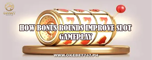 How Bonus Rounds Improve Slot Gameplay